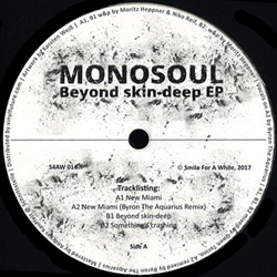 Monosoul, Beyond Skindeep ( Byron The Aquarius Remix )