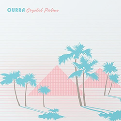 Ourra, Crystal Palms