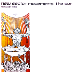 NEW SECTOR MOVEMENTS, The Sun ( Dwele Remixes )