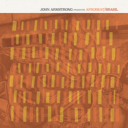 John Armstrong, Afrobeat / Brasil