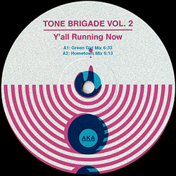Tone Brigade, Y'all Running Now ( Vol.2 )