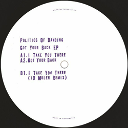 Politics Of Dancing, Got Your Back EP ( iO Mulen Remix )