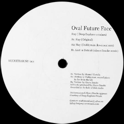Oval Future Face, Stay ( Deep Explorer Remixes )