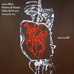 MILLE & HIRSCH / MATEO & MATOS / Lola Allen / Vincent Inc, Karma EP
