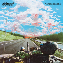Chemical Brothers, No Geography