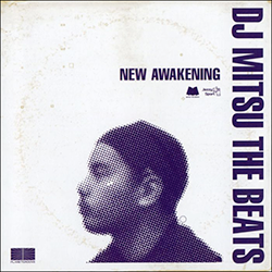 DJ MITSU THE BEATS, New Awakening
