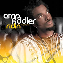AMP FIDDLER, Ridin' / Faith Mixes