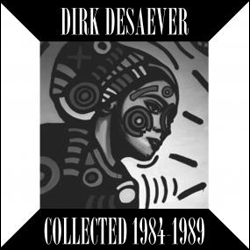 Dirk Desaever, Collected 1984-1989 ( Extended Play )