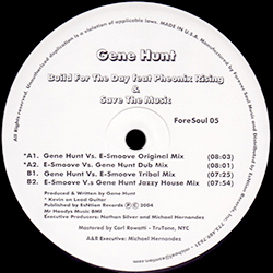 GENE HUNT, Build For The Day & Save The Music