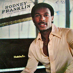 Rodney Franklin, You'll Never Know