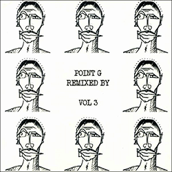 Point G, Remixed By Vol 3