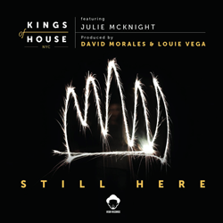 Kings Of House ( LOUIE VEGA / DAVID MORALES ), Still Here ( Record Store Day 2019 )