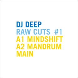 DJ DEEP, Raw Cuts Vol 1