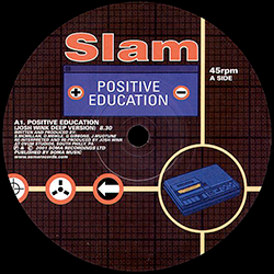 SLAM, Positive Education ( Josh Wink Remixes )