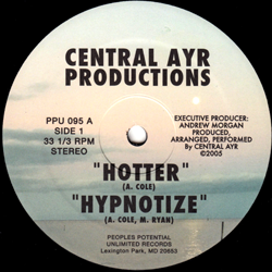 Central Ayr Productions, Hotter / Hypnotize / We Came To Party