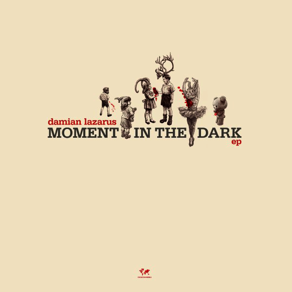 DAMIAN LAZARUS, Moment In The Dark EP ( Adam Port / Tibi Dabo Remixes )