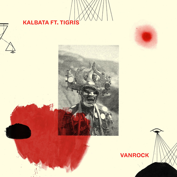 Kalbata feat. Tigris, Vanrock