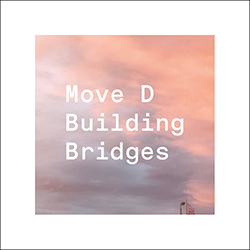 MOVE D, Building Bridges
