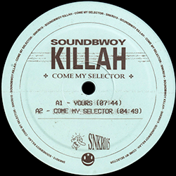Soundbwoy Killah, Come My Selector