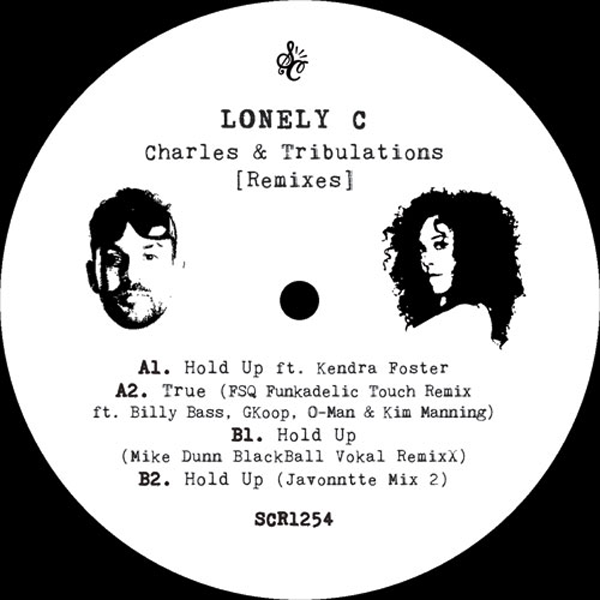 Lonely C feat Kendra Foster, Charles & Tribulations Remixes