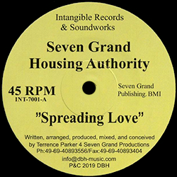 SEVEN GRAND HOUSING AUTHORITY aka Terrence Parker, Spreading Love ( Repress )