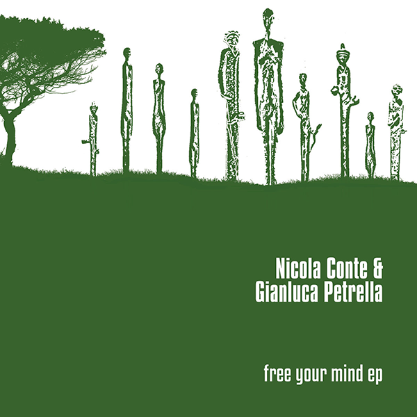 Nicola Conte & Gianluca Petrella, Free Your Mind EP