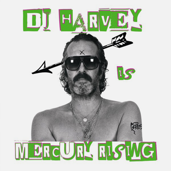 VARIOUS ARTISTS / DJ HARVEY, DJ Harvey Is The Sound Of Mercury Rising Vol II