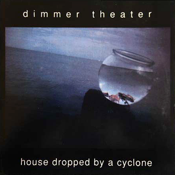 Dimmer Theater, House Dropped By A Cyclone