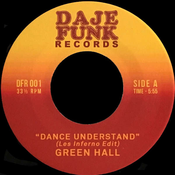 Green Hall / Ron Jay, Dance Understand (Les Inferno Edit)