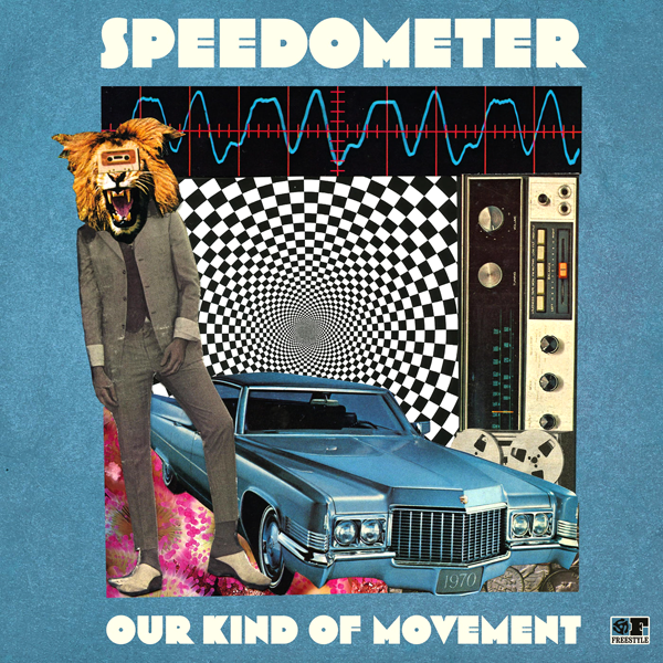 Speedometer, Our Kind of Movement