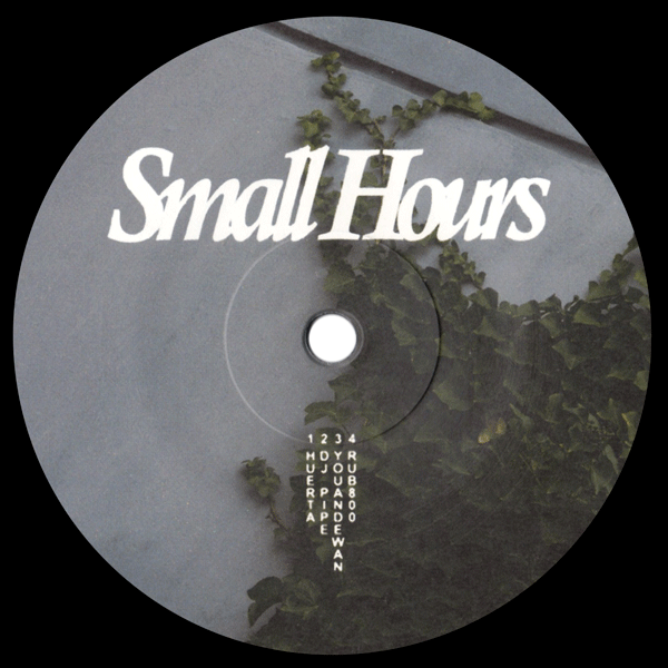 Huerta / Youandewan / VARIOUS ARTISTS, Small Hours 002