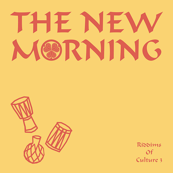 THE NEW MORNING, Riddims Of Culture 3