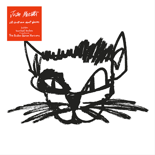 Juan Moretti, Cats Do Not Care About Glasses ( Reissue )