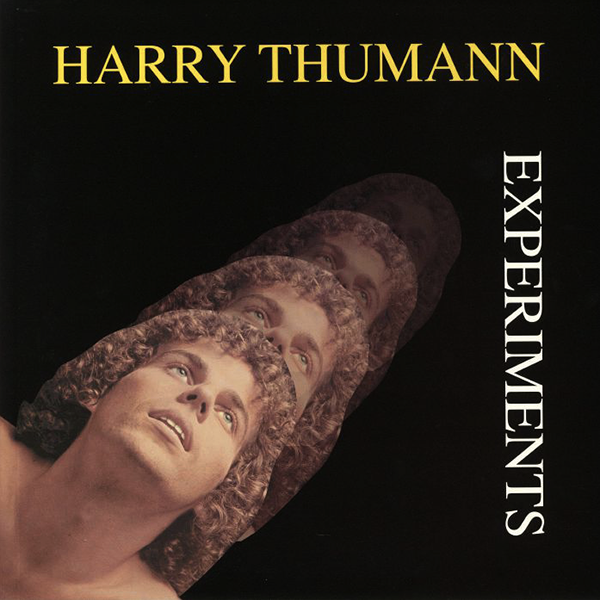 Harry Thumann, Experiments