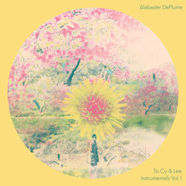 Alabaster Deplume, To Cy & Lee: Instrumentals Vol. 1