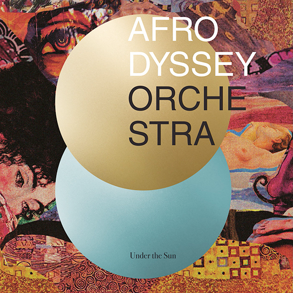 Afrodyssey Orchestra, Under the Sun