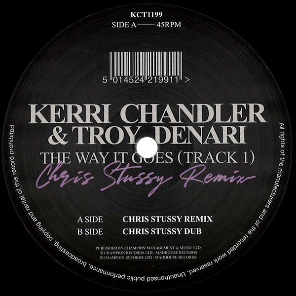 Kerri Chandler & Troy Denari, The Way It Goes Chris Stussy Remixes