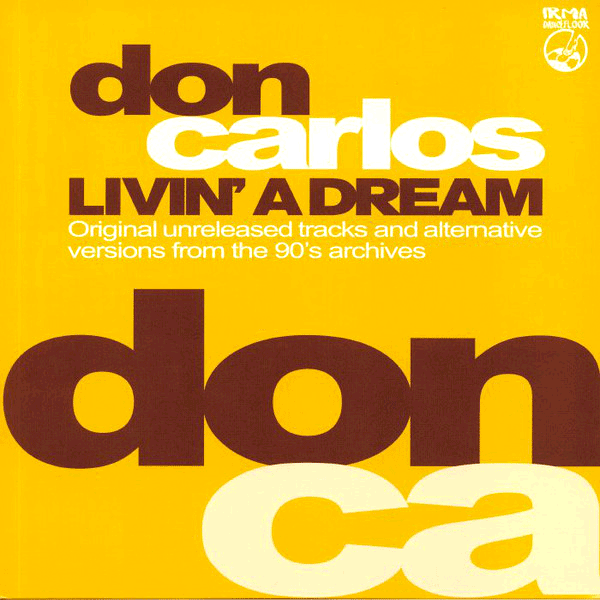 DON CARLOS, Livin' A Dream - Limited Yellow Vinyl