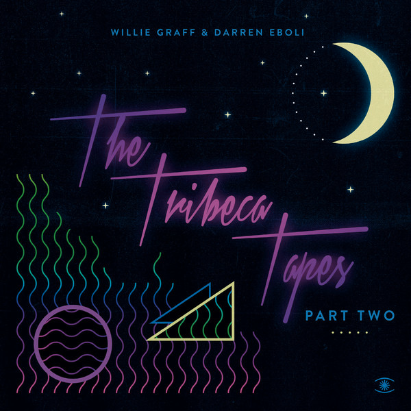 Willie Graff & Darren Eboli, The Tribeca Tapes Ep