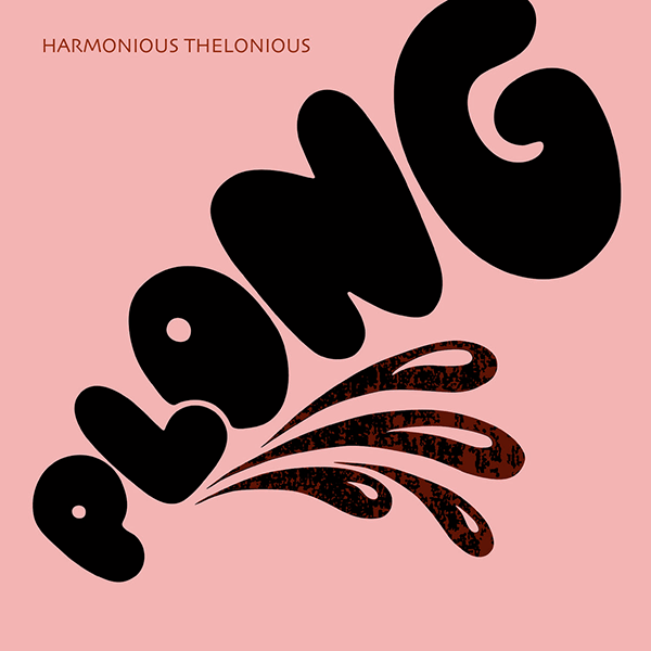 Harmonious Thelonious, Plong