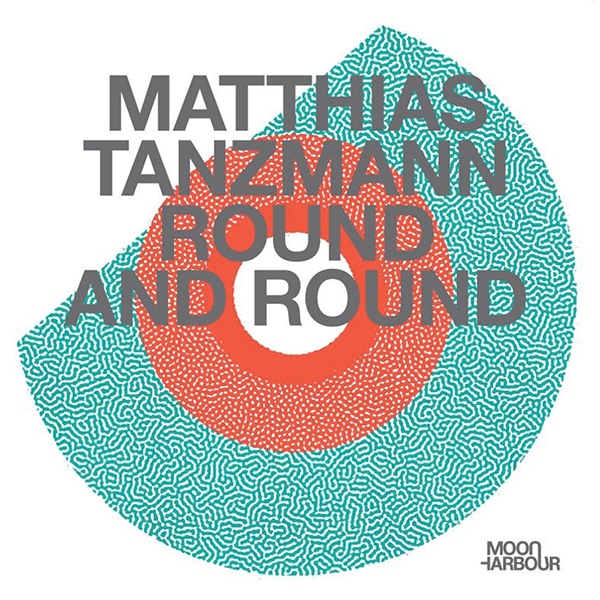 Matthias Tanzmann, Round and Round