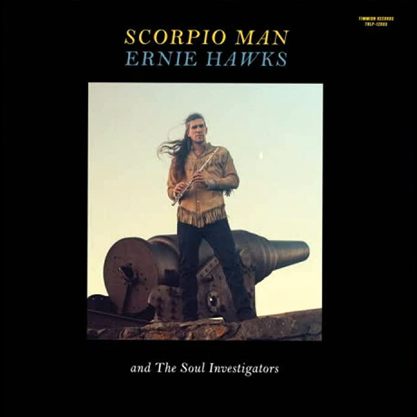Ernie Hawks and The Soul Investigators, Scorpio Man