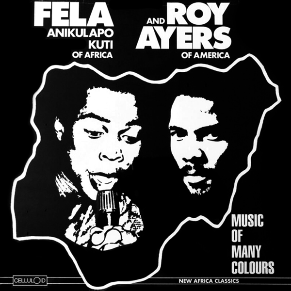 FELA KUTI And ROY AYERS, Music Of Many Colors