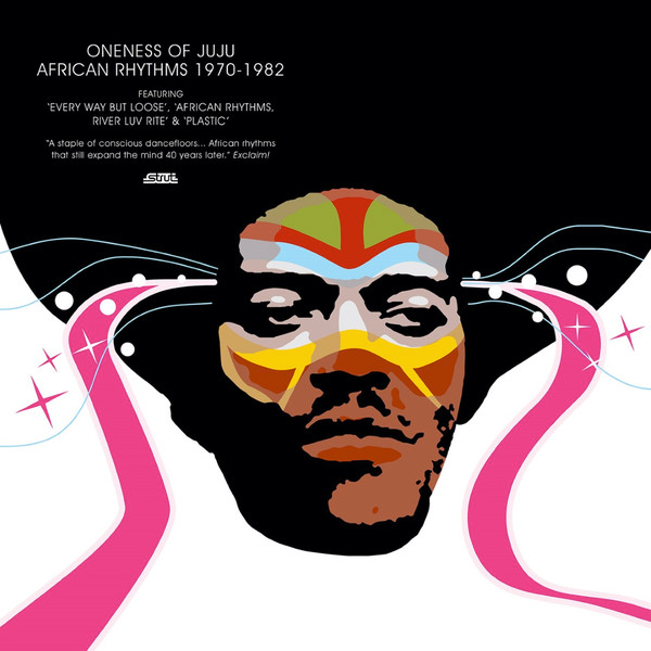 ONENESS OF JUJU, African Rhythms 1970-1982