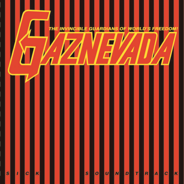 Gaznevada, Sick Soundtrack ( Limited Edition 7