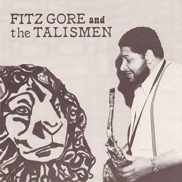 Fitz Gore, Fitz Gore & The Talismen