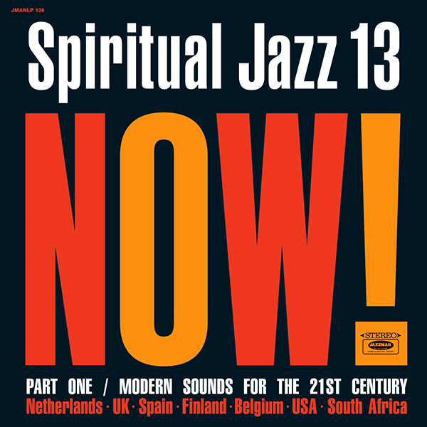 VARIOUS ARTISTS, Spiritual Jazz 13 Now! Part 1