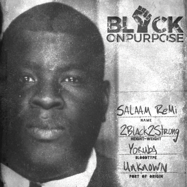 Salaam Remi, Black on Purpose