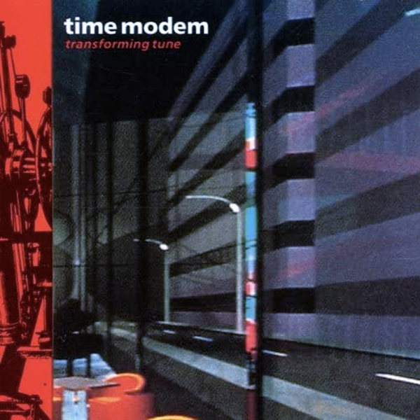 Time Modem, Transforming Tune ( Repress )