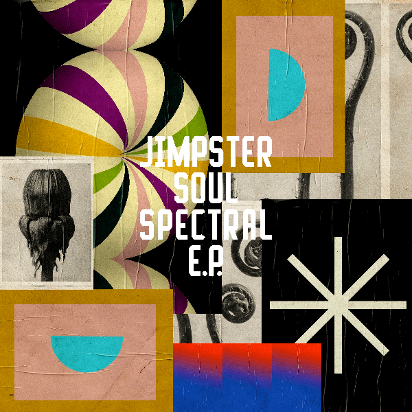 JIMPSTER, Soul Spectral EP